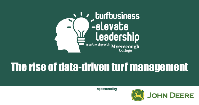 Elevate Leadership: The rise of data-driven turf management